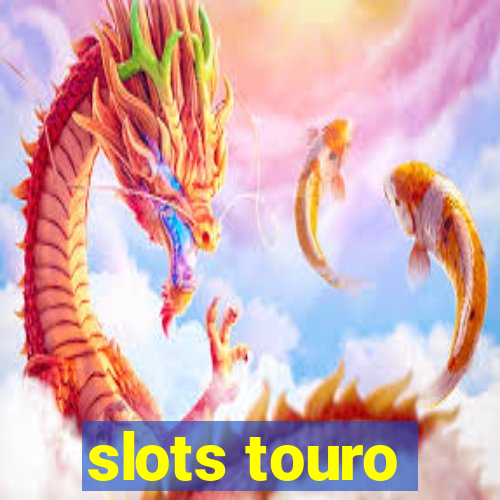 slots touro