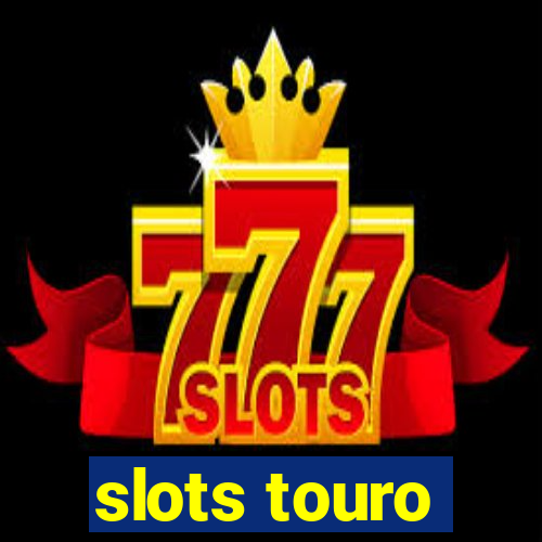 slots touro