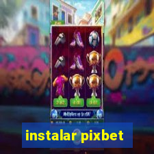 instalar pixbet