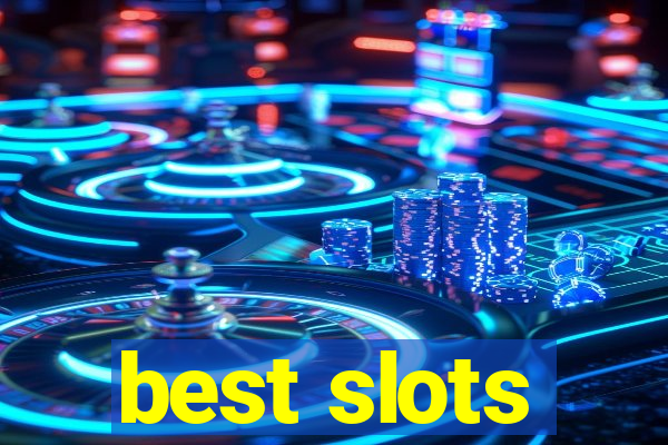 best slots