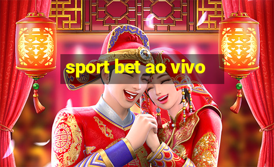 sport bet ao vivo