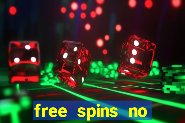 free spins no deposit online casino