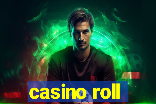 casino roll