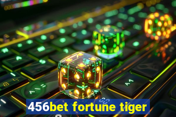 456bet fortune tiger