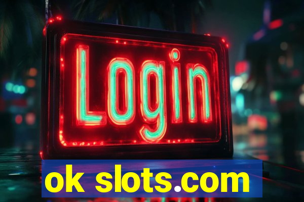 ok slots.com