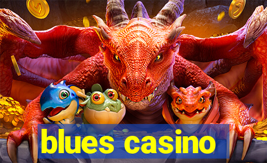 blues casino