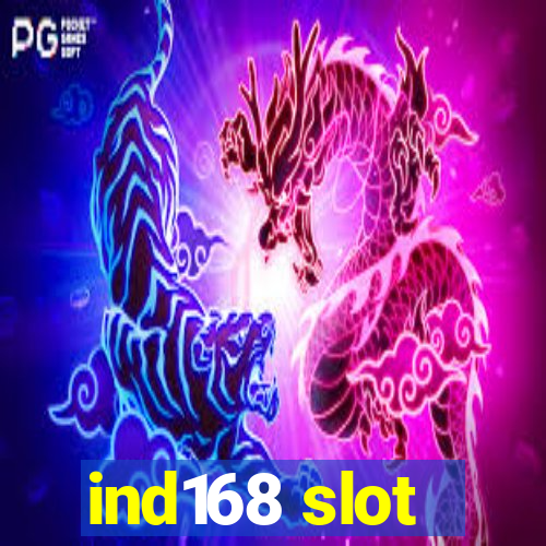 ind168 slot