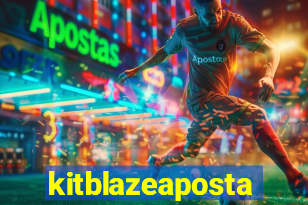 kitblazeaposta