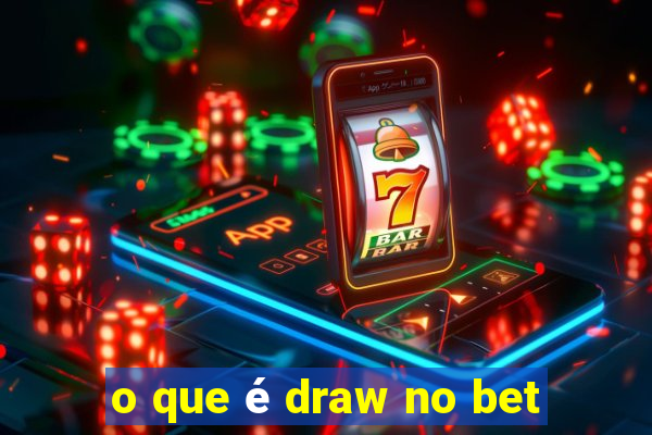 o que é draw no bet