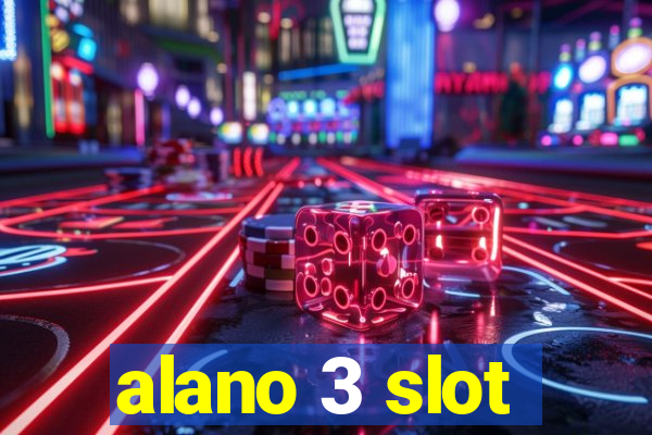 alano 3 slot