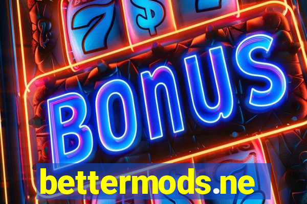 bettermods.ne