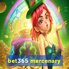 bet365 mercenary