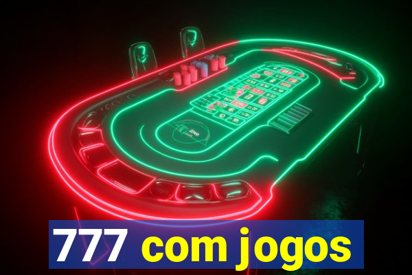 777 com jogos