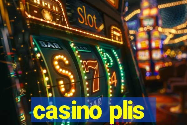 casino plis