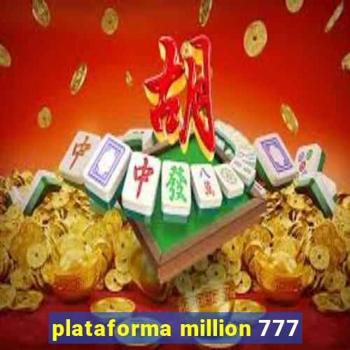 plataforma million 777