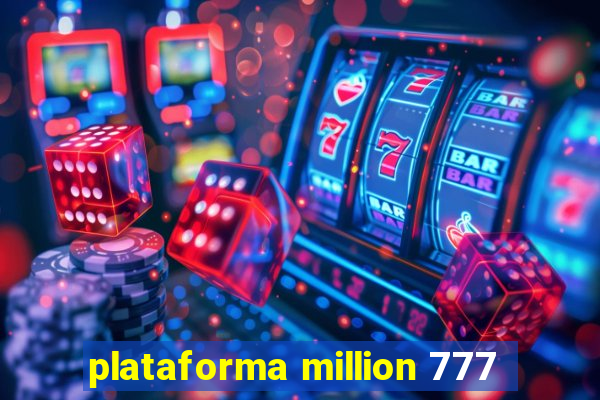 plataforma million 777