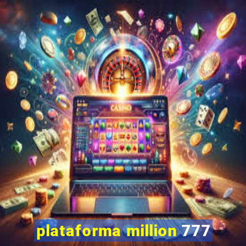 plataforma million 777