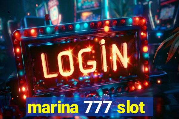 marina 777 slot