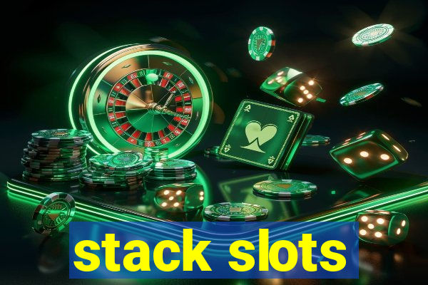 stack slots