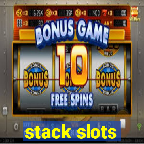 stack slots