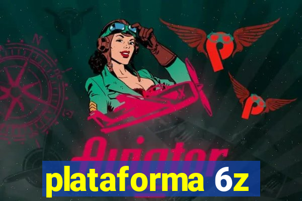 plataforma 6z