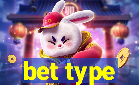 bet type