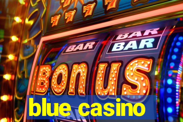 blue casino