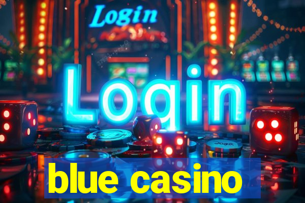 blue casino