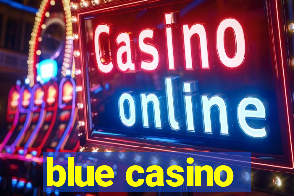 blue casino