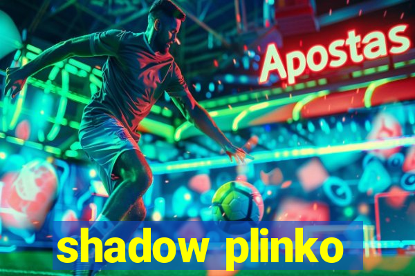 shadow plinko