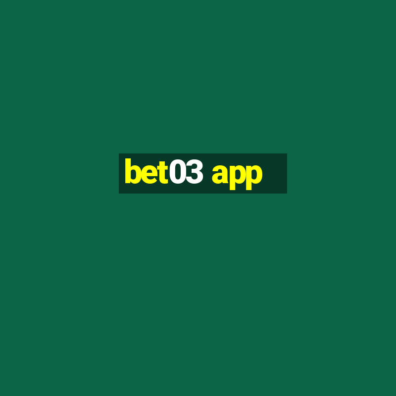 bet03 app