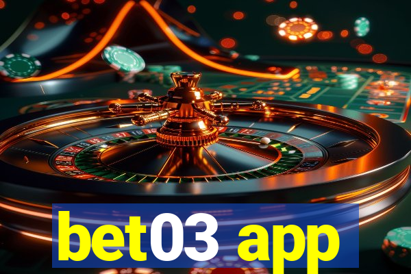 bet03 app