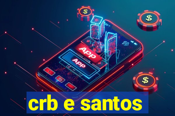 crb e santos