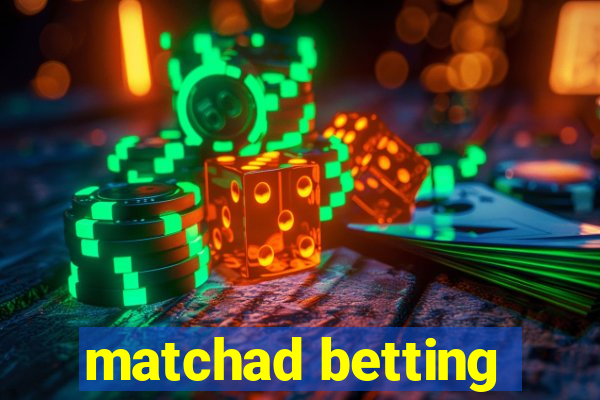 matchad betting