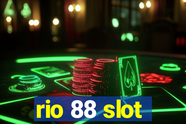 rio 88 slot