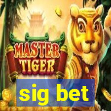 sig bet