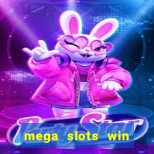 mega slots win real money dana