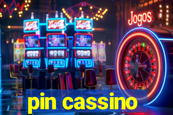 pin cassino