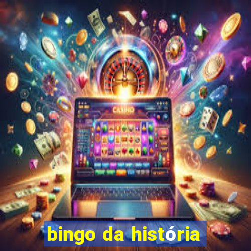 bingo da história