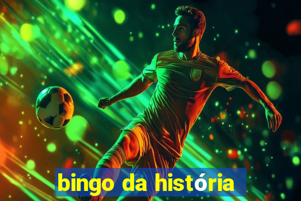 bingo da história