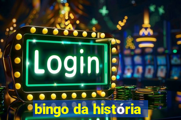 bingo da história