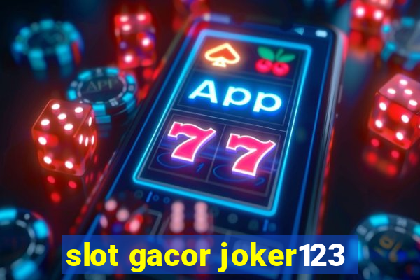 slot gacor joker123