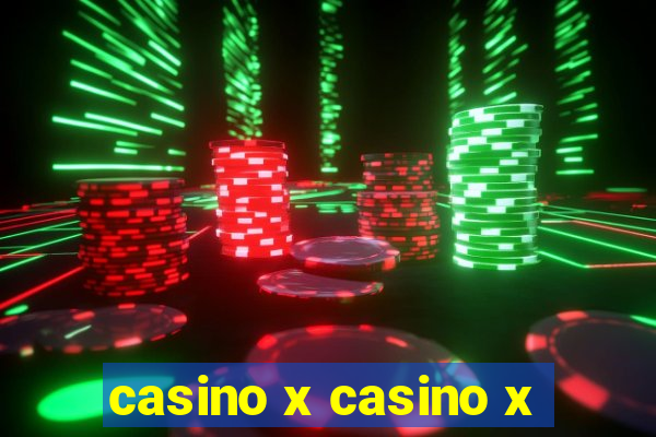 casino x casino x