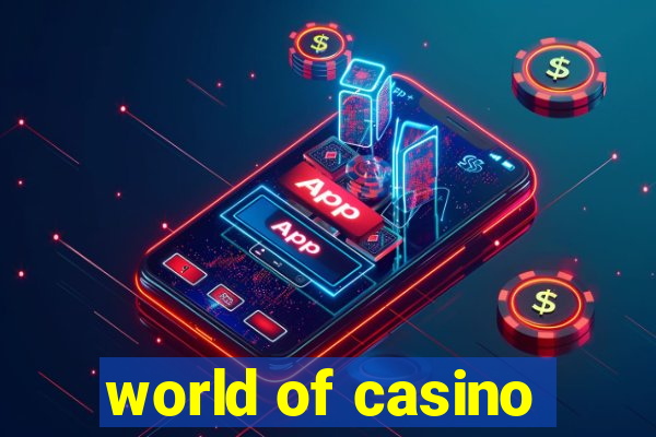 world of casino