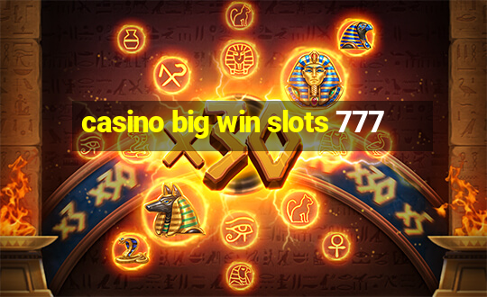 casino big win slots 777