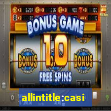 allintitle:casino