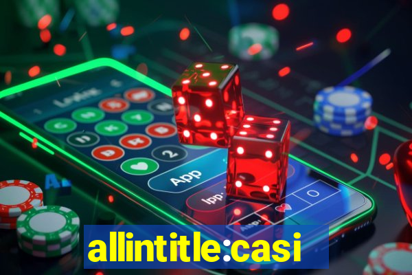 allintitle:casino