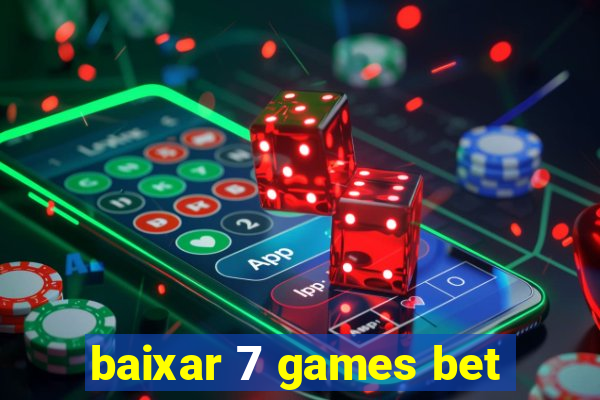 baixar 7 games bet