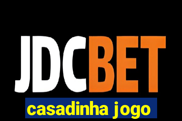 casadinha jogo