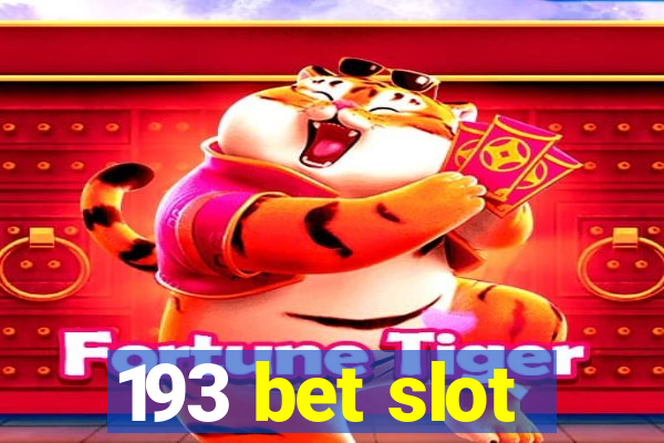 193 bet slot